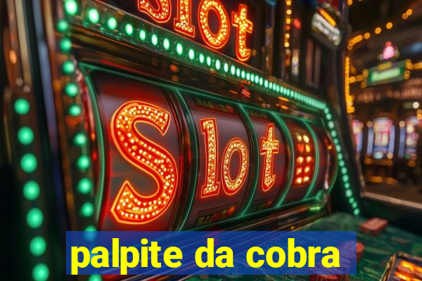 palpite da cobra